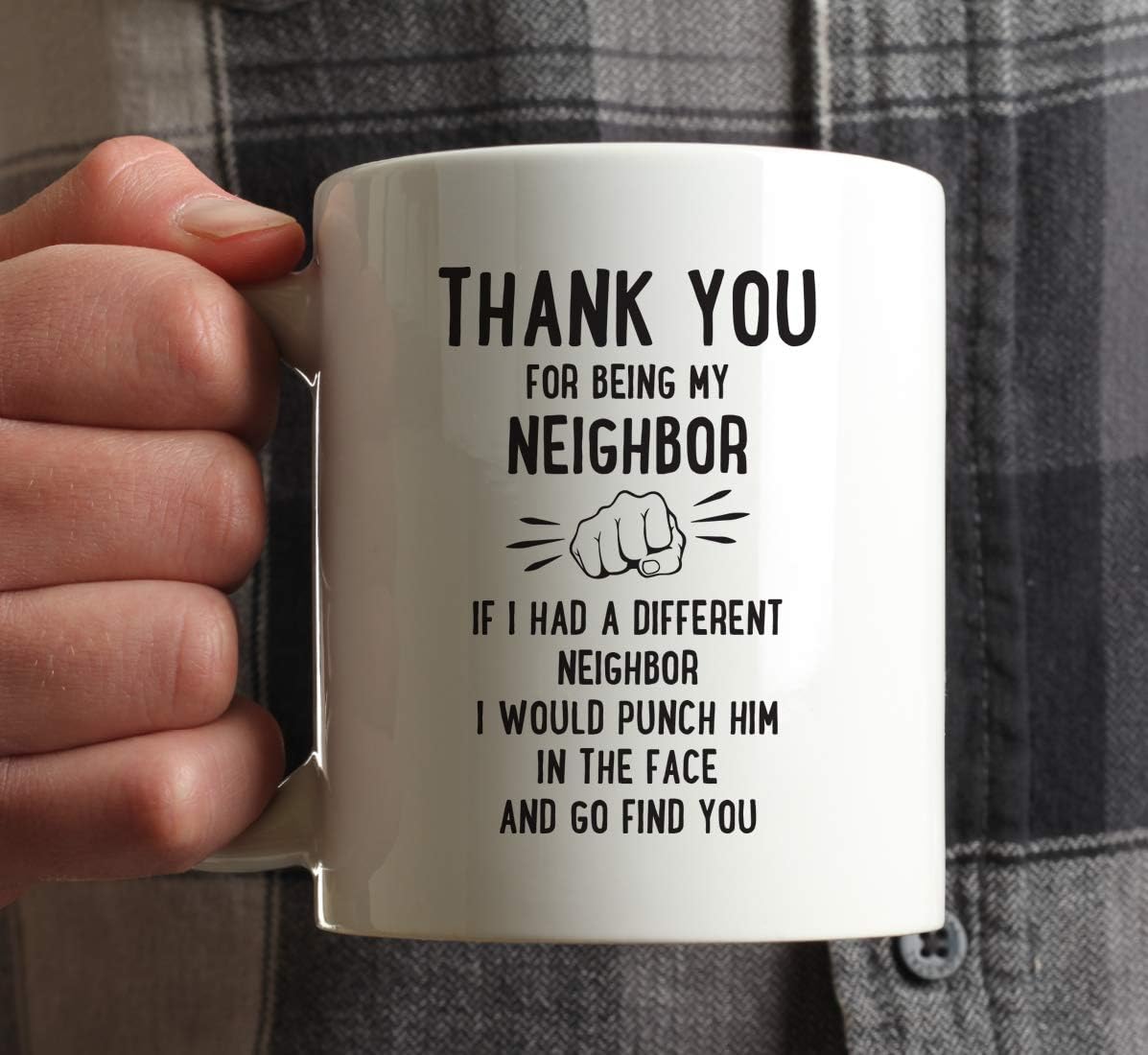Andaz Press Funny Family 11oz. Coffee Mug Gift, Thank You for Being My Neighbor, Punch in Face, 1-Pack, Christmas Birthday Drinking Cup Present Ideas