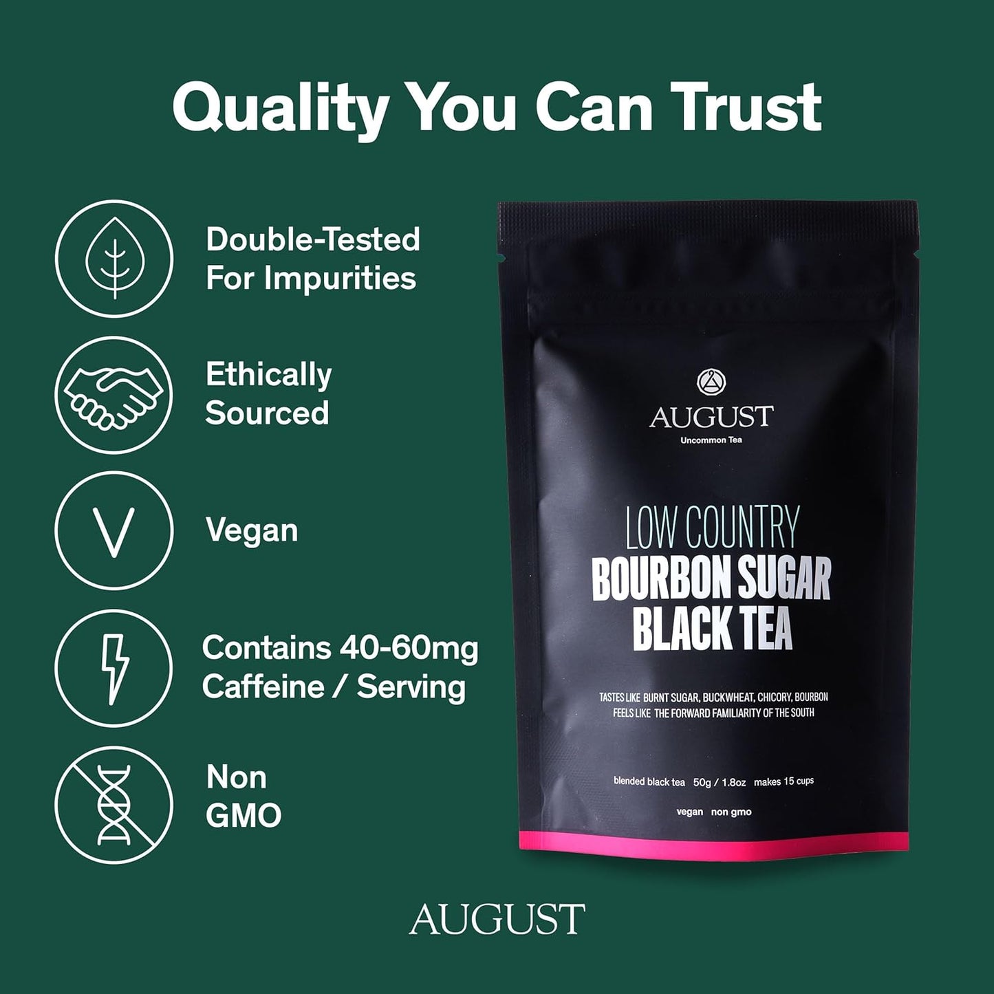 August Uncommon Low Country Bourbon Sugar Black Tea – Vegan, Non-GMO Loose Tea Leaves – Wild Flavor in a 1.75oz Resealable Pouch (Makes 15-30 Cups)